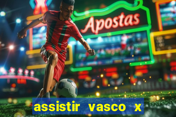 assistir vasco x cruzeiro ao vivo hd